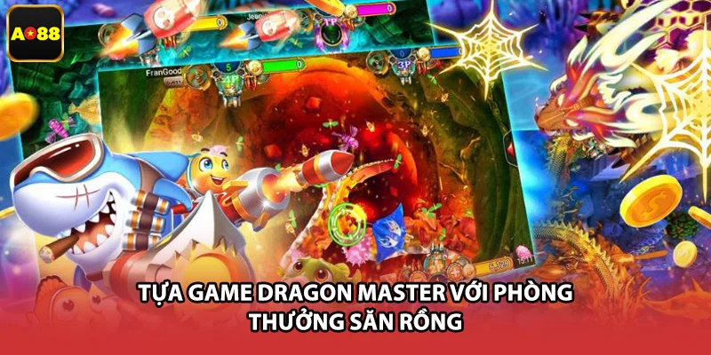 Tựa game Dragon Master với phòng thưởng săn rồng 